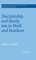 Cover: Discipleship and Family Ties in Mark and Matthew - Cambridge University Press