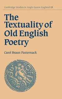 Enlarge image Cover: The Textuality of Old English Poetry - Cambridge University Press