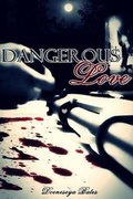 Cover: Dangerous Love - Lulu.com