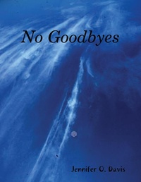 Enlarge image Cover: No Goodbyes - Lulu.com