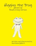 Cover: Higgins the Frog Grown-up Read-a-long Version - Lulu.com