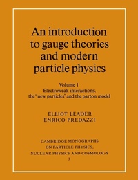 Enlarge image Cover: An Introduction to Gauge Theories and Modern Particle Physics - Cambridge University Press