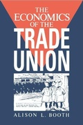 Cover: The Economics of the Trade Union - Cambridge University Press