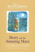 Cover: Railway Rabbits: Berry and the Amazing Maze - Orion Children's Books