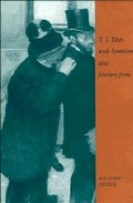 Cover: T. S. Eliot, Anti-Semitism, and Literary Form - Cambridge University Press