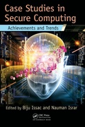 Cover: Case Studies in Secure Computing - Apple Academic Press Inc.
