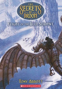 Enlarge image Cover: Flight of the Blue Serpent - Turtleback Books