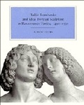 Cover: Tullio Lombardo and Ideal Portrait Sculpture in Renaissance Italy, 1490-1530 - Cambridge University Press