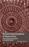 Cover: Museum Representations of Maoist China - Routledge