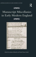 Cover: Manuscript Miscellanies in Early Modern England - Routledge