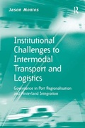 Cover: Institutional Challenges to Intermodal Transport and Logistics - Routledge