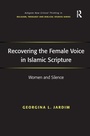 Cover: Recovering the Female Voice in Islamic Scripture - Routledge