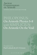 Cover: Philoponus: On Aristotle Physics 5-8 with Simplicius: On Aristotle on the Void - Bloomsbury Academic