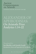 Cover: Alexander of Aphrodisias: On Aristotle Prior Analytics 1.14-22 - Bloomsbury Academic
