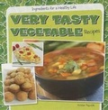 Cover: Very Tasty Vegetable Recipes - Gareth Stevens Publishing