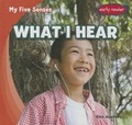 Cover: What I Hear - Gareth Stevens Publishing