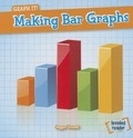 Cover: Making Bar Graphs - Gareth Stevens Publishing