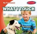 Cover: What I Touch - Gareth Stevens Publishing