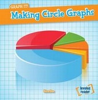 Enlarge image Cover: Making Circle Graphs - Gareth Stevens Publishing