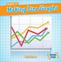 Cover: Making Line Graphs - Gareth Stevens Publishing