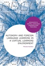 Cover: Autonomy and Foreign Language Learning in a Virtual Learning Environment - Bloomsbury Academic