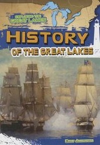 Enlarge image Cover: History of the Great Lakes - Gareth Stevens Publishing