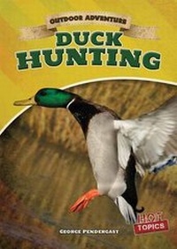 Enlarge image Cover: Duck Hunting - Gareth Stevens Publishing