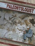 Cover: Be a Paleontologist - Gareth Stevens Publishing