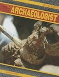 Cover: Be an Archaeologist - Gareth Stevens Publishing