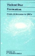 Cover: Violent Star Formation - Cambridge University Press
