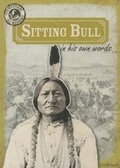 Cover: Sitting Bull in His Own Words - Gareth Stevens Publishing