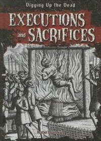 Abbildung von: Executions and Sacrifices - Gareth Stevens Publishing