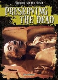 Abbildung von: Preserving the Dead - Gareth Stevens Publishing
