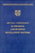 Cover: Mutual Assistance in Criminal and Business Regulatory Matters - Cambridge University Press