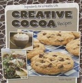 Cover: Creative Cocoa Recipes - Gareth Stevens Publishing
