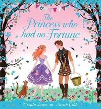 Enlarge image Cover: The Princess Who Had No Fortune - Orchard Books