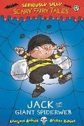 Cover: Seriously Silly: Scary Fairy Tales: Jack and the Giant Spiderweb - Orchard Books