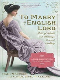Enlarge image Cover: To Marry an English Lord - Tantor Media, Inc