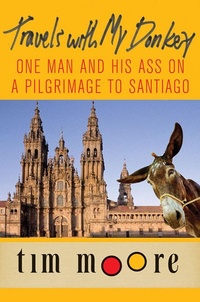 Abbildung von: Travels with My Donkey - St. Martin's Press