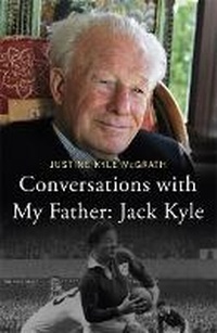 Abbildung von: Conversations with My Father: Jack Kyle - Hachette Books Ireland