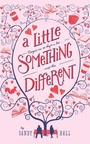 Cover: A Little Something Different - Macmillan Children's Books