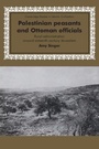 Cover: Palestinian Peasants and Ottoman Officials - Cambridge University Press