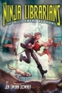 Cover: Ninja Librarians: The Accidental Keyhand - Sourcebooks Young Readers