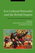 Cover: Eco-Cultural Networks and the British Empire - Bloomsbury Academic USA