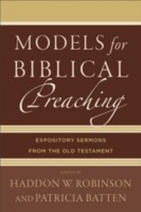 Enlarge image Cover: Models for Biblical Preaching - Baker Academic