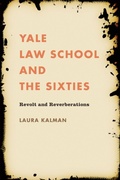 Cover: Yale Law School and the Sixties - The University of North Carolina Press