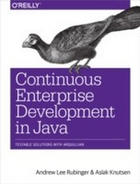 Enlarge image Cover: Continuous Enterprise Development in Java - O'Reilly
