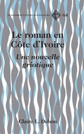 Cover: Le roman en C&ocirc;te d'Ivoire - Peter Lang Verlag
