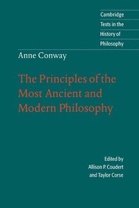 Enlarge image Cover: Anne Conway: The Principles of the Most Ancient and Modern Philosophy - Cambridge University Press