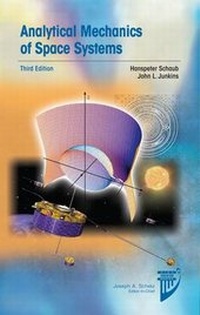 Enlarge image Cover: Analytical Mechanics of Space Systems - American Institute of Aeronautics & Astronautics